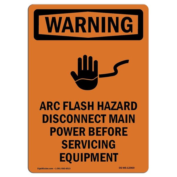 Signmission OSHA WARNING Sign, Arc Flash Hazard Disconnect, 14in X 10in Aluminum, 10" W, 14" L, Portrait OS-WS-A-1014-V-12969